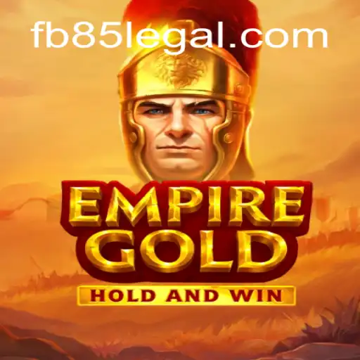Exploring EmpireGold: The Ultimate Casino Experience with fb85 Oficial